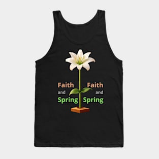 Faith and spring / Christian Gift Tank Top